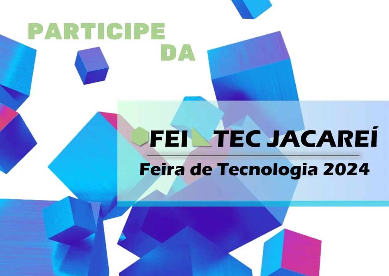 Fatec de Jacareí realiza segunda edição da FEITEC – Feira de tecnologia